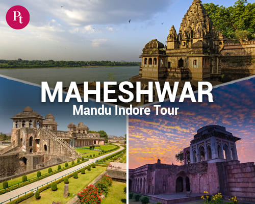 Maheshwar Mandu Indore Tour
