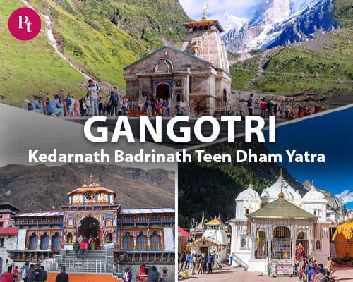 Gangotri Kedarnath Badrinath Teen Dham Yatra