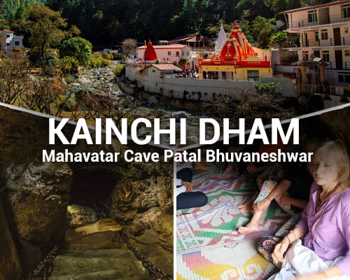 Kainchi Dham Mahavatar Cave Patal Bhuvaneshwar Package