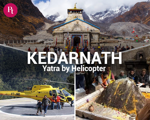 Kedarnath Yatra by Helicopter