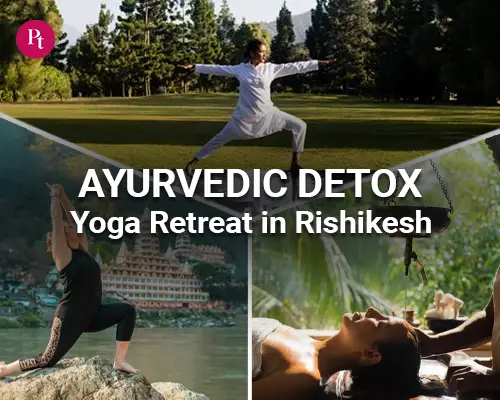 Ayurvedic Detox Yoga Retreat in Rishikesh