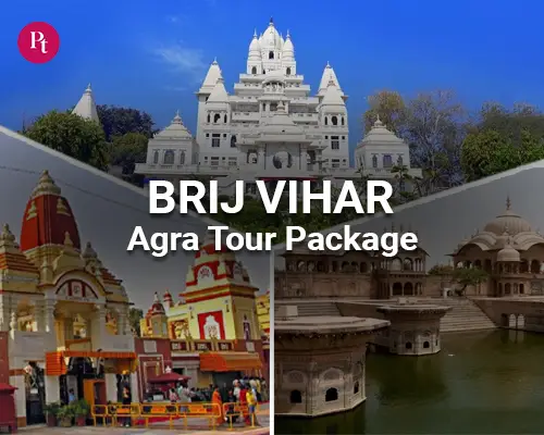 Brij Vihar Agra Tour Package