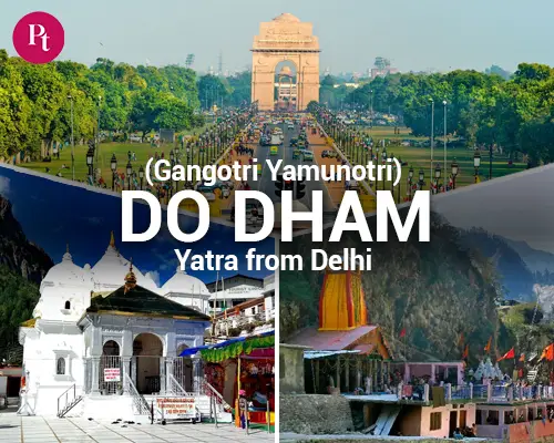 Gangotri Yamunotri Do Dham Yatra from Delhi