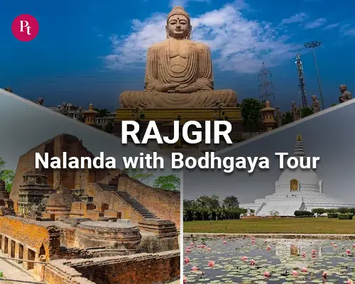 Rajgir Nalanda with Bodhgaya Tour