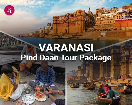 Varanasi Pind Daan Tour Package