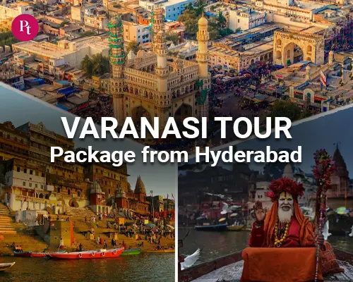 Varanasi Tour Package from Hyderabad
