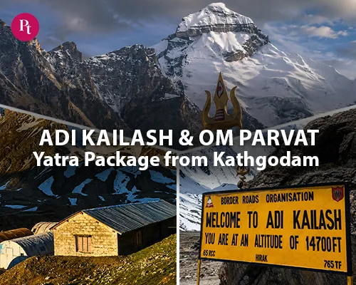 Adi Kailash & Om Parvat Yatra Package from Kathgodam