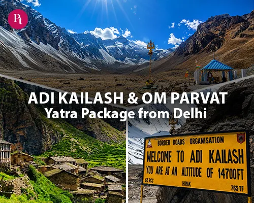 Adi Kailash Om Parvat Yatra Package from Delhi