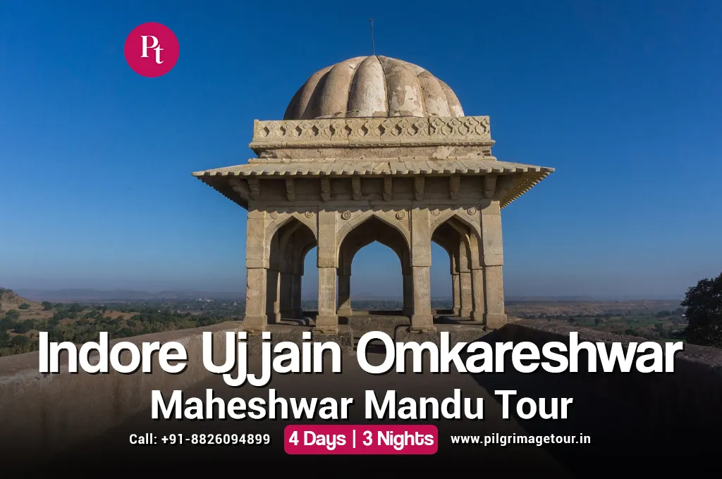 Indore Ujjain Omkareshwar Maheshwar Mandu Tour