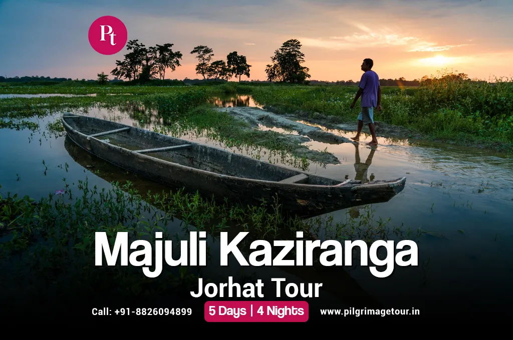 Jorhat Majuli Kaziranga Tour Package