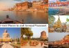 Must Visit Places in and Around Varanasi