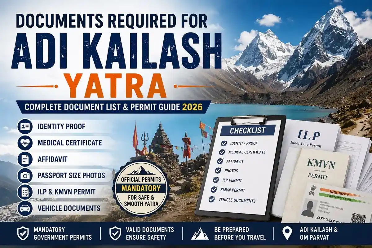 Documents Required for Adi Kailash Yatra