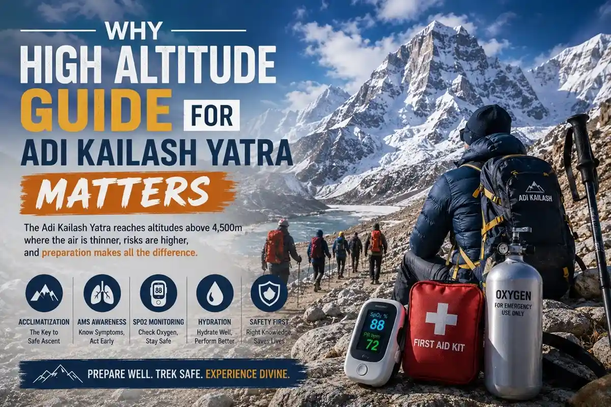 Why High Altitude Guide for Adi Kailash Yatra Matters