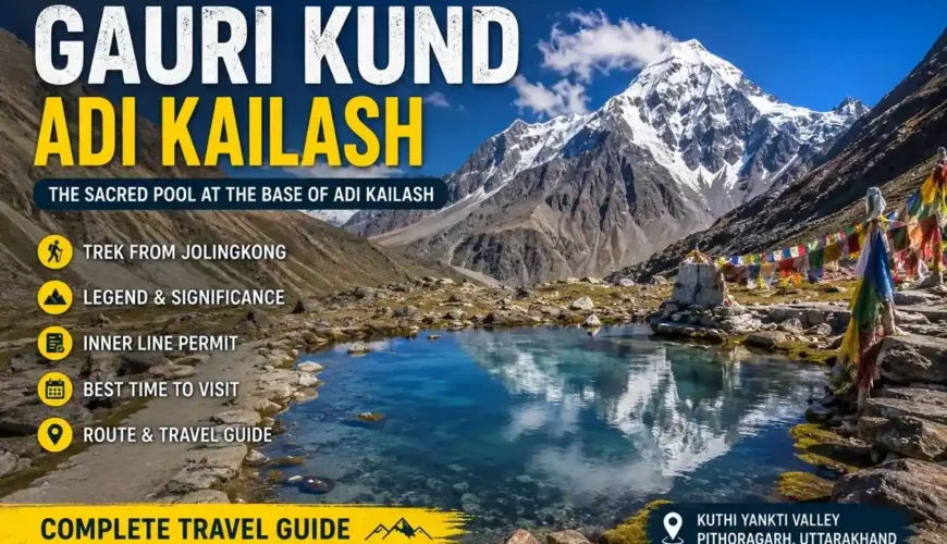Gaurikund, Adi Kailash