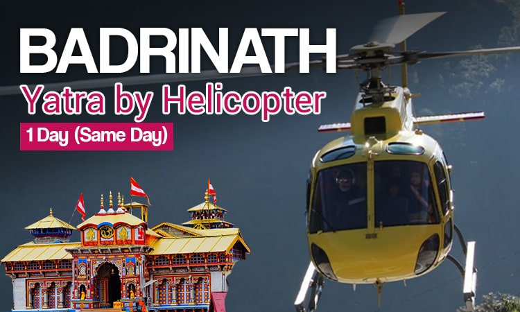 1 Day Badrinath Yatra by Helicopter